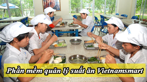 phan mem quan ly suat an vietnamsmart